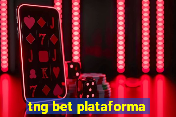 tng bet plataforma